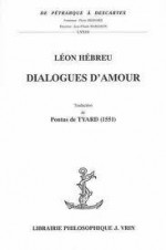 Dialogues d'amour - Léon Hébreu, Saverio Ansaldi, Tristan Dagron, Pontus De Tyard