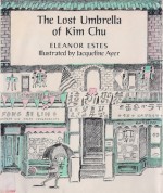 The Lost Umbrella of Kim Chu - Eleanor Estes, Jacqueline Ayer