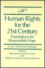 Human Rights for the Twenty-First Century: Foundations for Responsible Hope - Bertram Gross