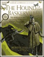 Dorling Kindersley Classics: The Hound of the Baskervilles - Mark Oldroyd