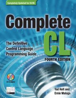 Complete CL: The Definitive Control language Programming Guide - Ernie Malaga, Kevin Forsythe, Ted Holt, Doug Pence, Ron Hawkins