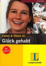 Glück gehabt (Lesen & Hören A1) - Theo Scherling, Elke Burger