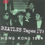 Beatles Tapes IV: Hong Kong 1964 - Jerden Records