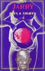 Days and Nights - Alfred Jarry