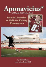 Aponavicius: From BC Superfan to Walk-On Kicking Phenomenon - M. B. Roberts