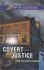 Covert Justice - Lynn Huggins Blackburn