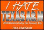 I Hate Texas A&m - Paul Finebaum