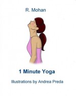 1 Minute Yoga - R. Mohan, Andrea Preda