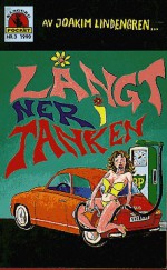 Långt ner i tanken - Joakim Lindengren