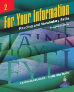 For Your Information 2: Reading and Vocabulary Skills (Student Book and Classroom Audio CDs) - Karen Blanchard, Christine Root