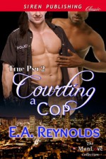 Courting a Cop - E.A. Reynolds