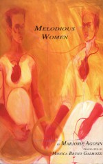 Melodious Women (Discoveries (Latin American Literary Review Pr)) - Marjorie Agosín, Monica Bruno