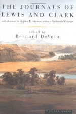 The Journals of Lewis and Clark (Lewis & Clark Expedition) - Stephen E. Ambrose, Bernard DeVoto, Meriwether Lewis, William Clark