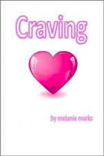 Craving - Melanie Marks