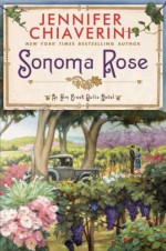 Sonoma Rose - Jennifer Chiaverini