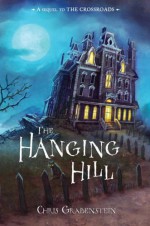 The Hanging Hill - Chris Grabenstein