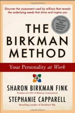 The Birkman Method: Your Personality at Work - Sharon Birkman Fink, Stephanie Capparell