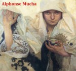 150 Color Paintings of Alphonse Mucha - Czech Modern Painter (July 24, 1860 - July 14, 1939) - Jacek Michalak, Alphonse Mucha