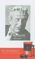 Touch and Go: A Memoir [With Headphones] - Studs Lewis Terkel, Norman Dietz