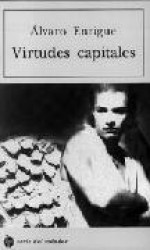 Virtudes Capitales - Álvaro Enrigue