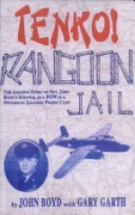 Tenko Rangoon Jail - John Boyd, Gary Garth