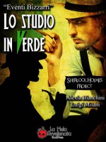 Uno Studio in Verde - Luigi Milani, Alexia Bianchini, Claudio Cordella, Letizia Loi