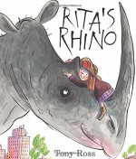 Rita's Rhino (Andersen Press Picture Books) - Tony Ross