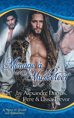 Menage A Musketeer - Lissa Trevor