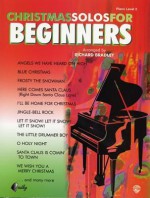 Christmas Solos for Beginners Christmas Solos for Beginners - Richard Bradley