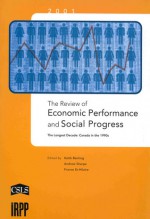 The Review of Economic Performance and Social Progress, 2001 - Keith G. Banting, Keith G. Banting, Andrew Sharpe