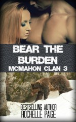 Bear the Burden - Rochelle Paige