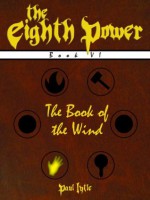 The Book of the Wind (The Eighth Power) - Paul Lytle