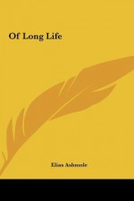 Of Long Life - Elias Ashmole