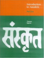 Introduction to Sanskrit, Part 1 - Thomas Egenes