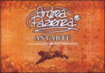 Astarte - Andrea Pazienza, Roberto Saviano