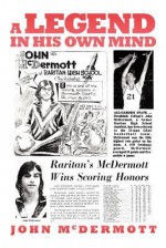 A Legend in His Own Mind - John McDermott