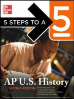 Five Steps to a 5: AP U.S. History (5 Steps to a 5 on the Advanced Placement Examinations) - Stephen Armstrong