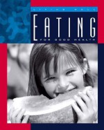 Eating for Good Health - Shirley Wimbish Gray