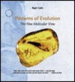 Patterns of Evolution: The New Molecular View - Roger Lewin