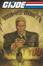 G.I. JOE Volume 1: Homefront (G.I. Joe (IDW Numbered)) - Fred Van Lente, Steve Kurth