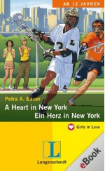 A Heart in New York - Ein Herz in New York: Ein Herz in New York (German Edition) - Petra A. Bauer