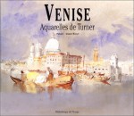 Venecia - Acuarelas de Turner - Andrew Wilton