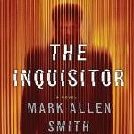 The Inquisitor - Mark Allen Smith, Ari Fliakos, Macmillan Audio