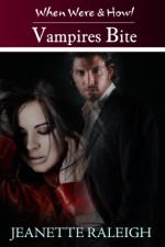 Vampires Bite: Book 2 (When, Were, & Howl Series) - Jeanette Raleigh, Jeanette Raleigh