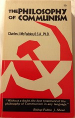 The Philosophy of Communism - Charles Joseph McFadden