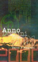 Anno Domini 2001 - David A. Simpson