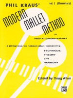 Modern Mallet Method, Bk 1: A Progressive Lesson Plan Combining Technique, Theory, and Harmony - Phil Kraus, Doug Allan