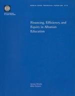 Financing Efficiency, and Equity in Albanian Education - Geremia Palomba, Milan Vodopivec