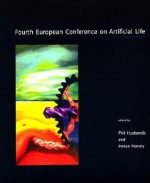 Fourth European Conference on Artificial Life - Phil Husbands