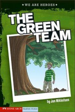 The Green Team - Jon Mikkelsen, Nathan Lueth